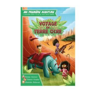 Livre ma première aventure - voyage en terre ocre