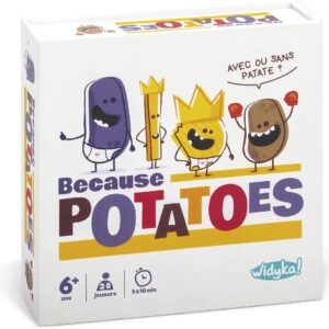 Because potatoes - WDK